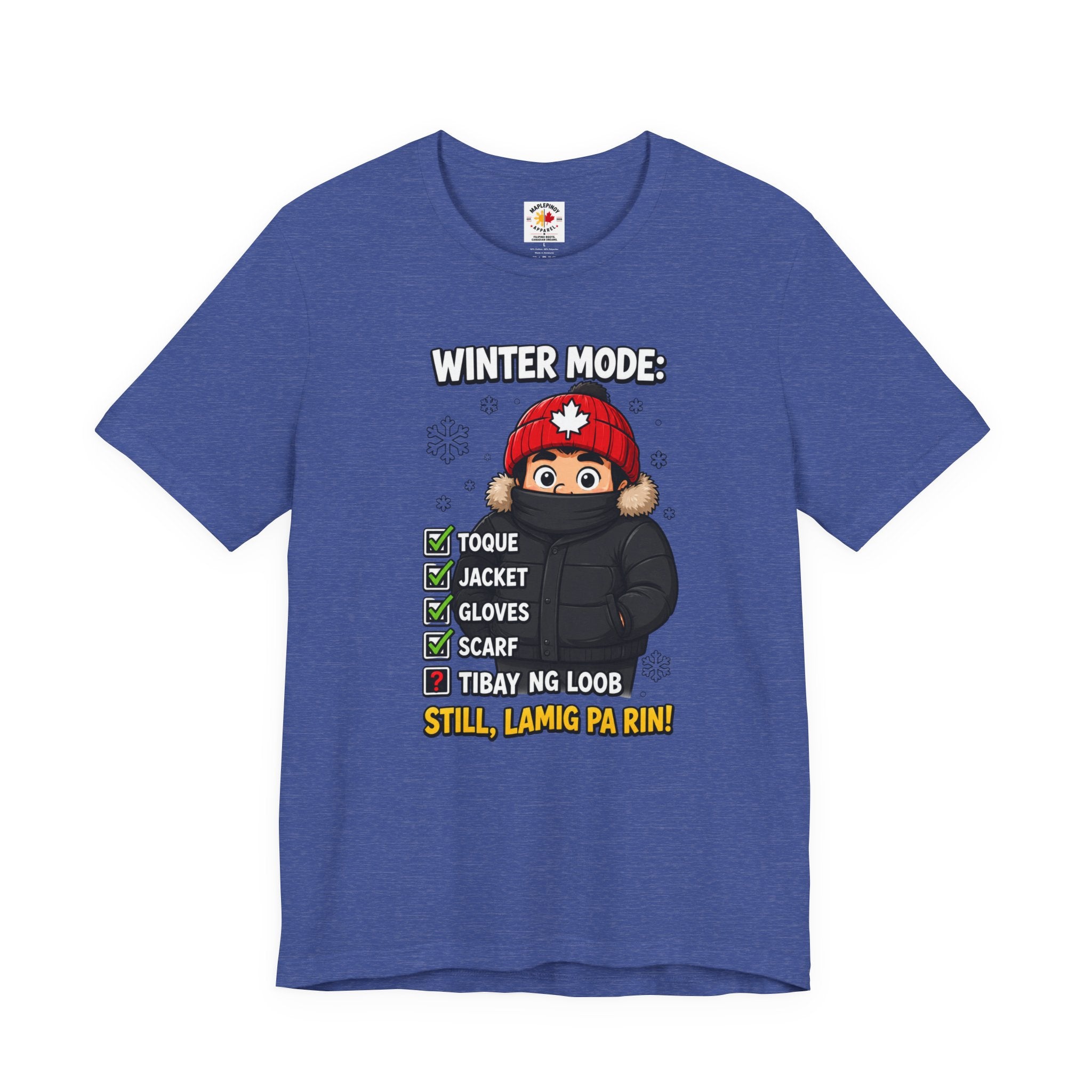 Lamig Pa Rin — Funny Filipino Canadian Winter Tee