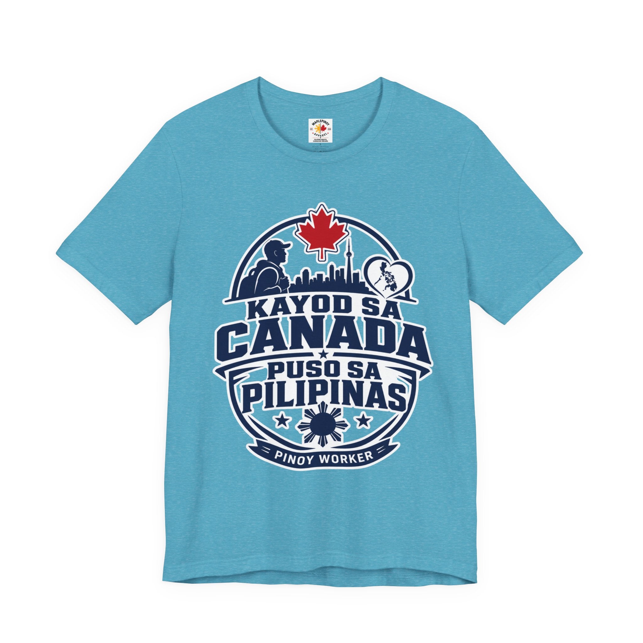 Kayod sa Canada, Puso sa Pilipinas — Filipino OFW Tee