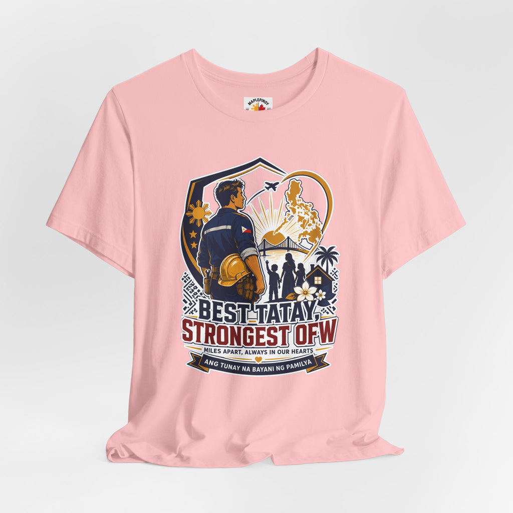 Best Tatay, Strongest OFW — Filipino Father's Day Shirt