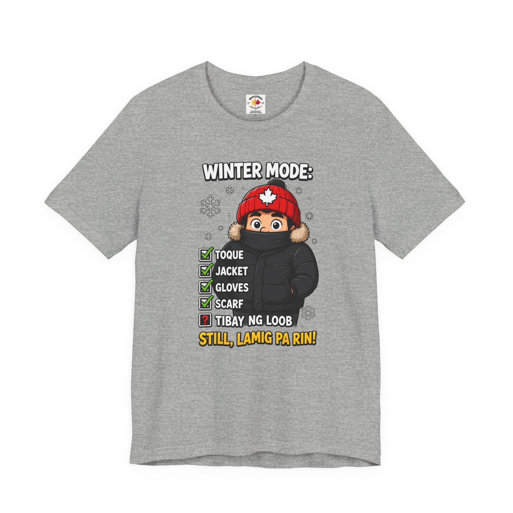 Lamig Pa Rin — Funny Filipino Canadian Winter Tee