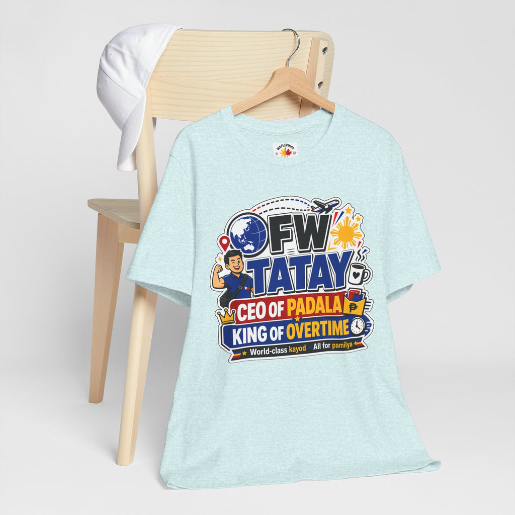 CEO of Padala — OFW Filipino Tatay Pride Tee