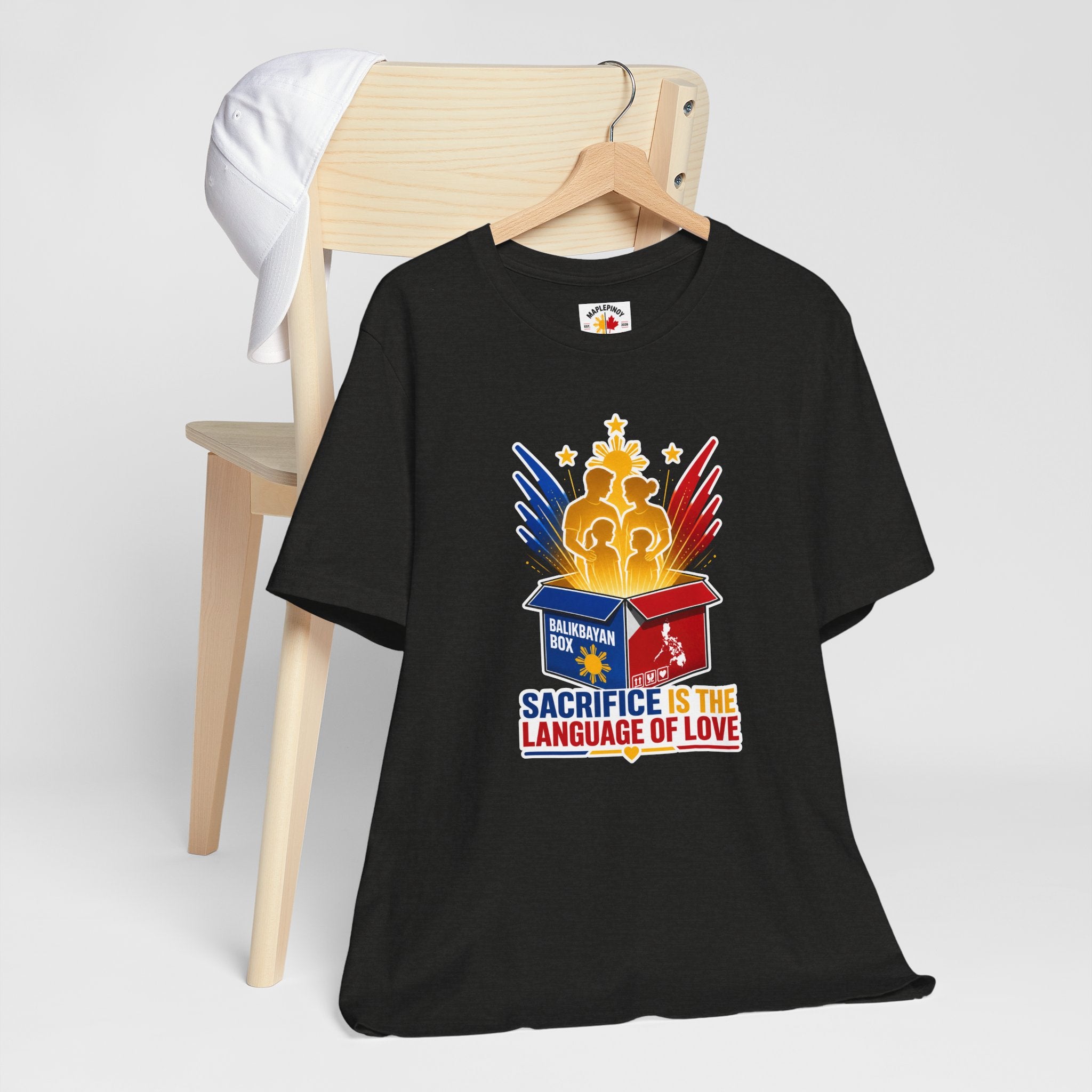 Sacrifice Is the Language of Love T-Shirt — Filipino OFW Balikbayan Box Tribute