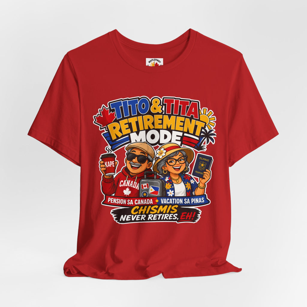 Tito & Tita: Retirement Mode — Funny Filipino Canadian Tee