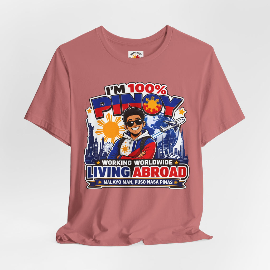 100% Pinoy, Living Abroad — Filipino Pride Tee