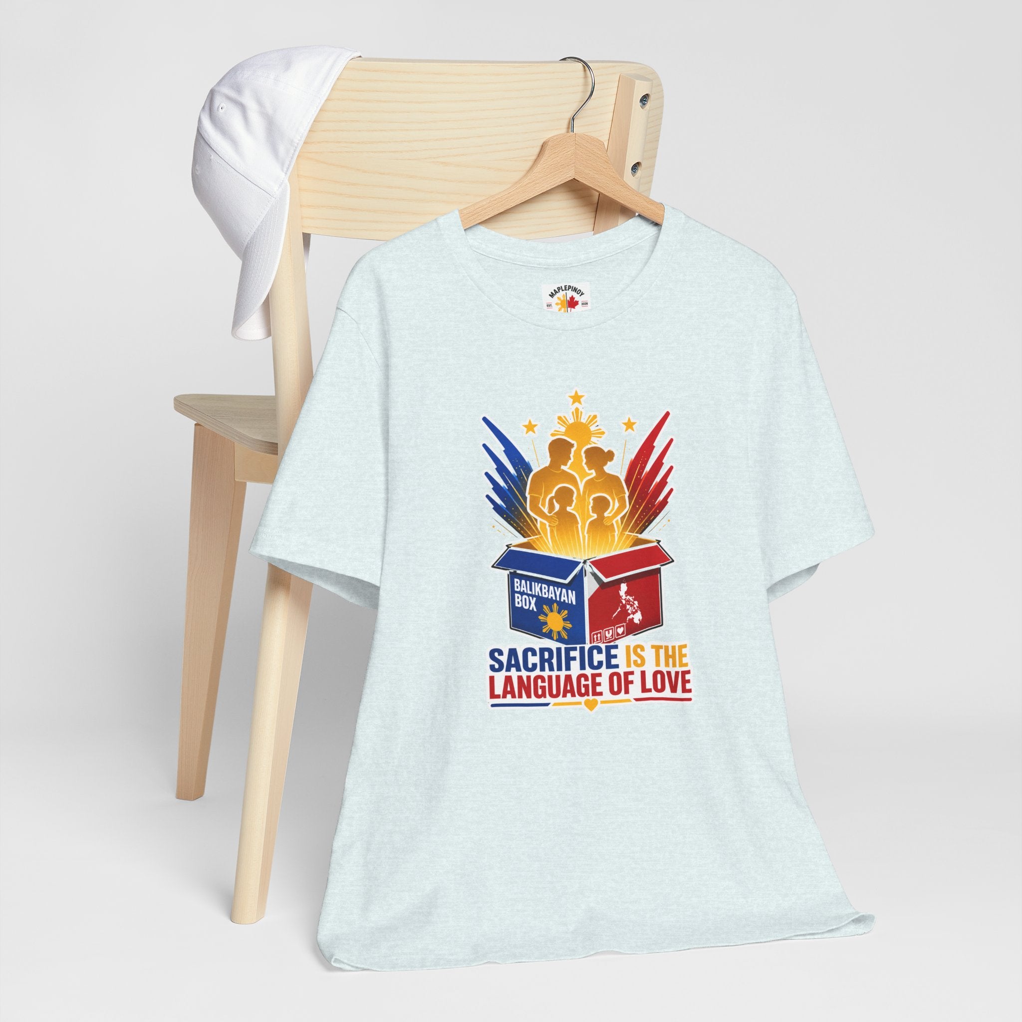Sacrifice Is the Language of Love T-Shirt — Filipino OFW Balikbayan Box Tribute