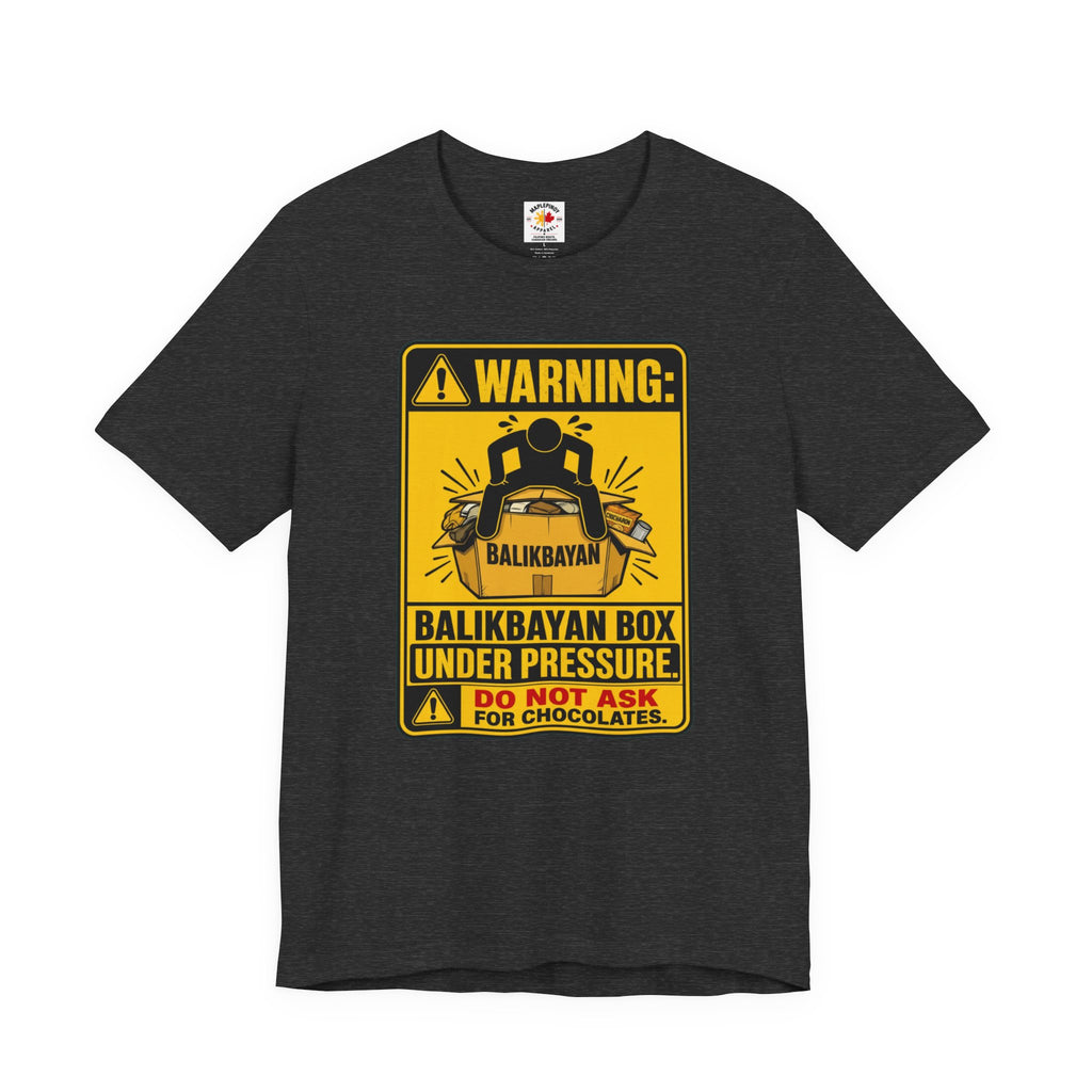 Do Not Ask Me for Chocolates — Funny Balikbayan Box Tee
