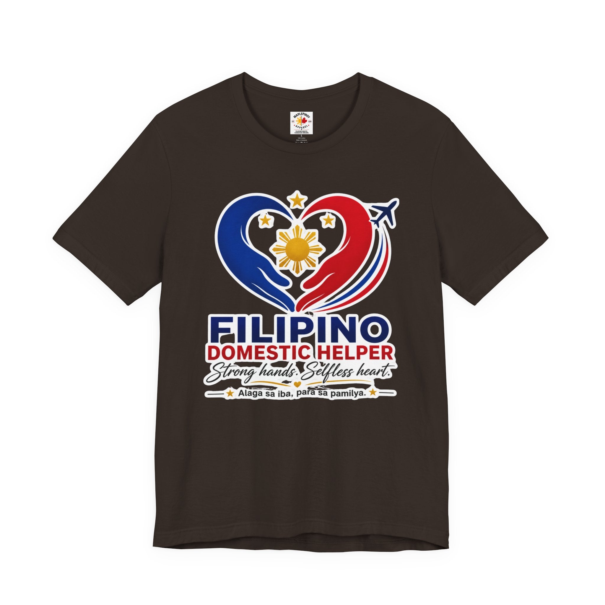 Alaga sa Iba, Para sa Pamilya — Filipino Domestic Helper Tee