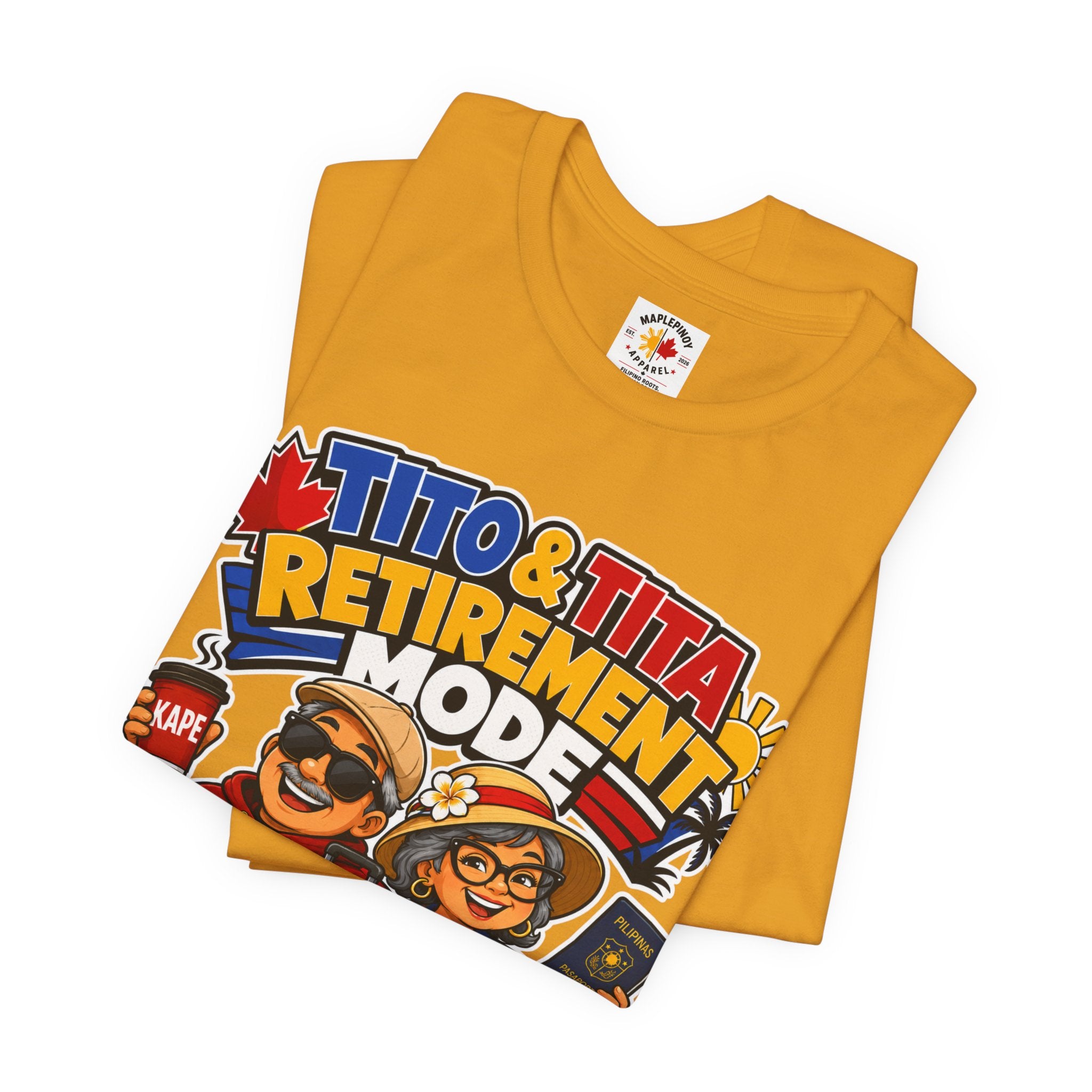 Tito & Tita: Retirement Mode — Funny Filipino Canadian Tee