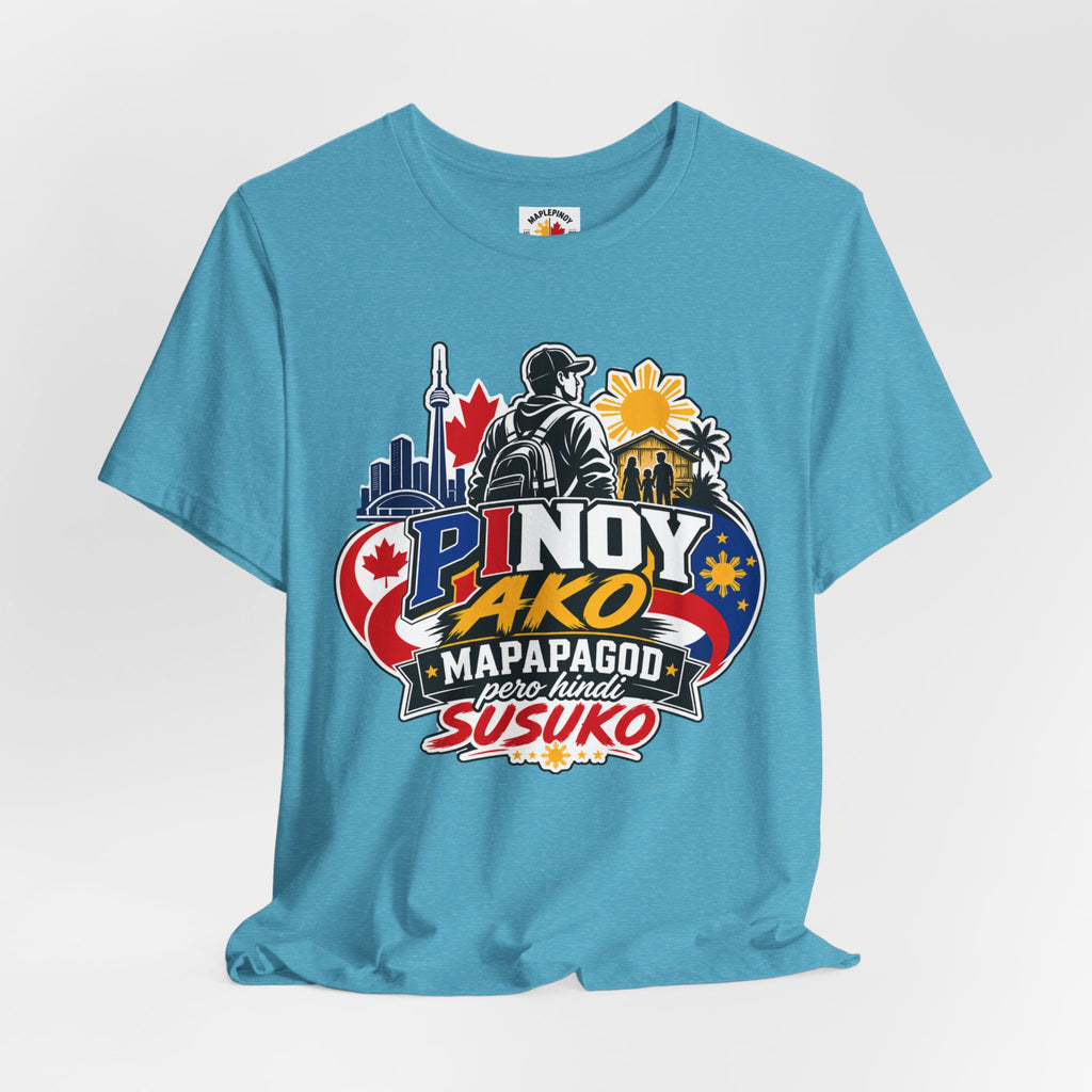 Mapapagod Pero Hindi Susuko — Filipino OFW Pride Tee