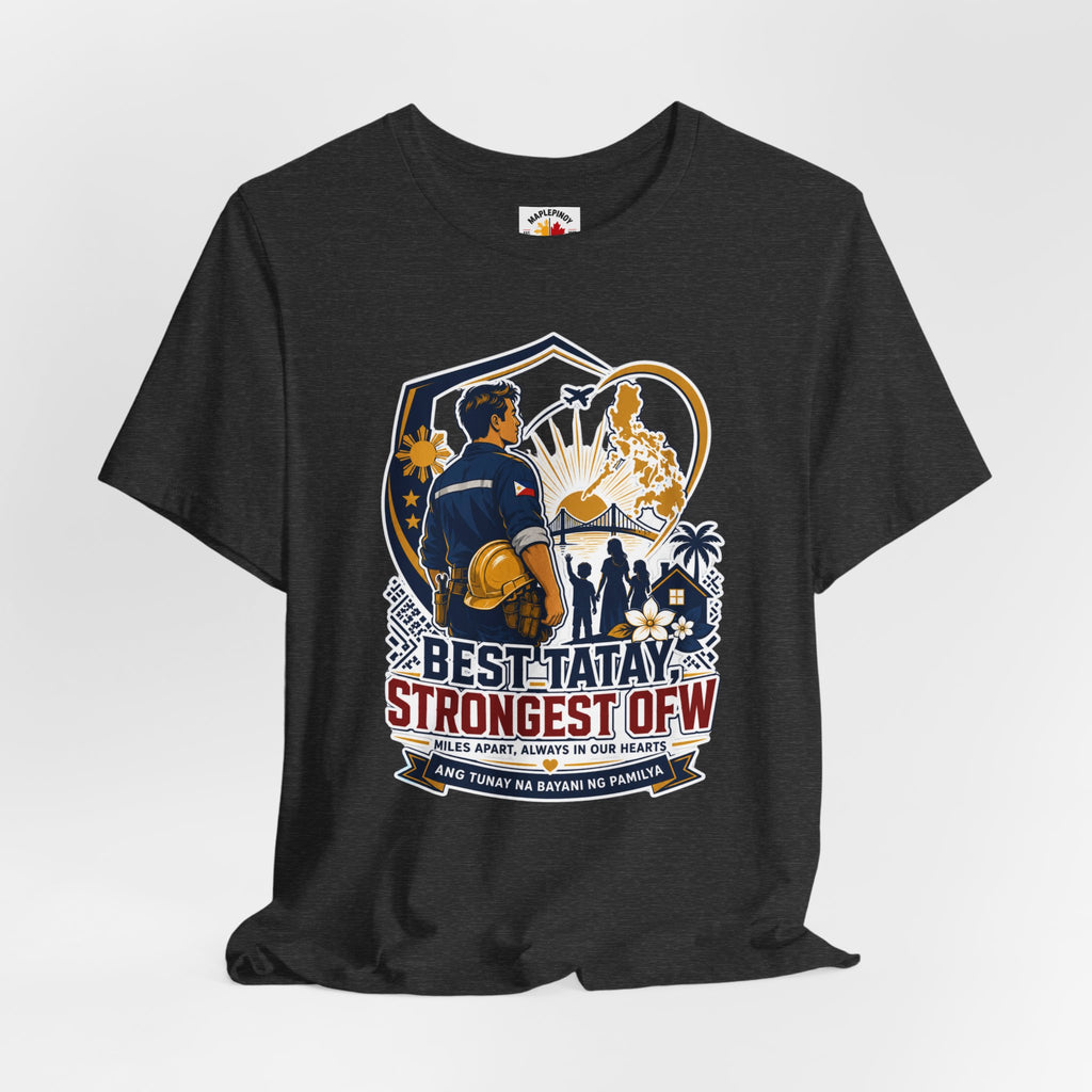 Best Tatay, Strongest OFW — Filipino Father's Day Shirt