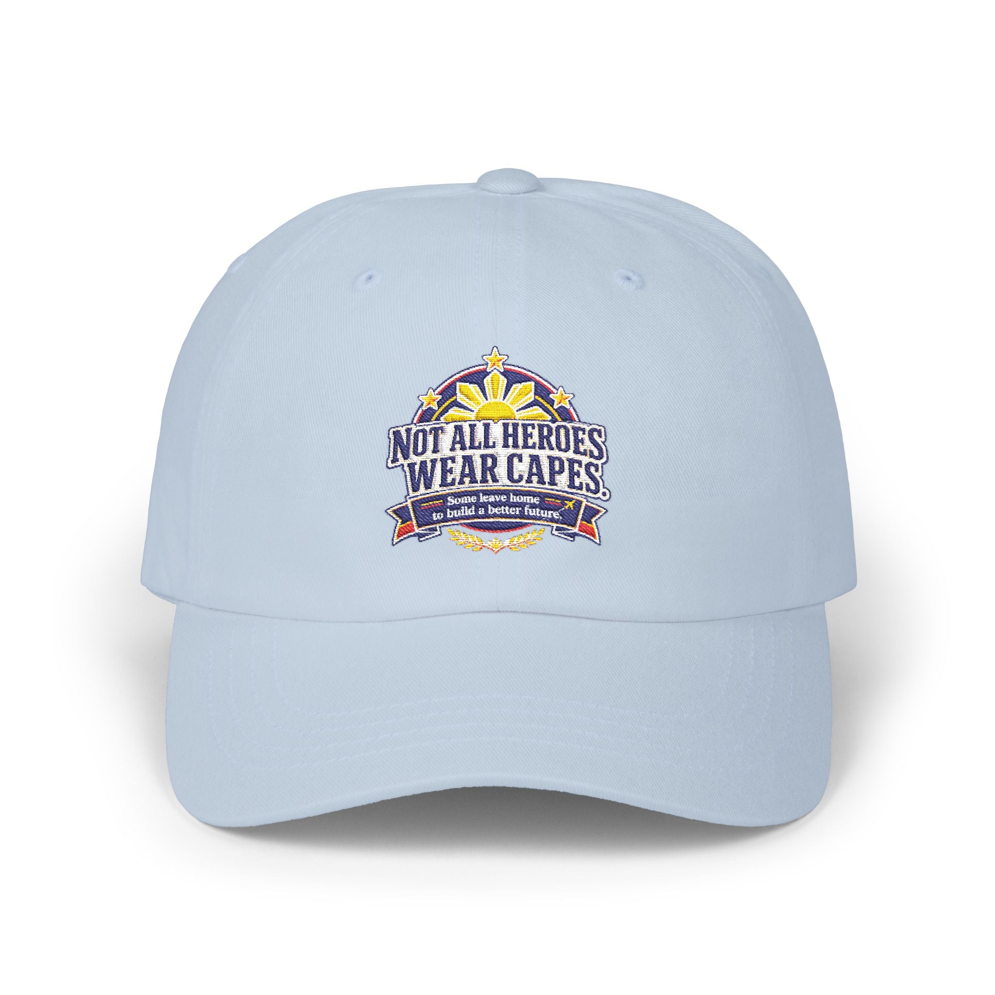 Not All Heroes Wear Capes — Embroidered OFW Dad Cap