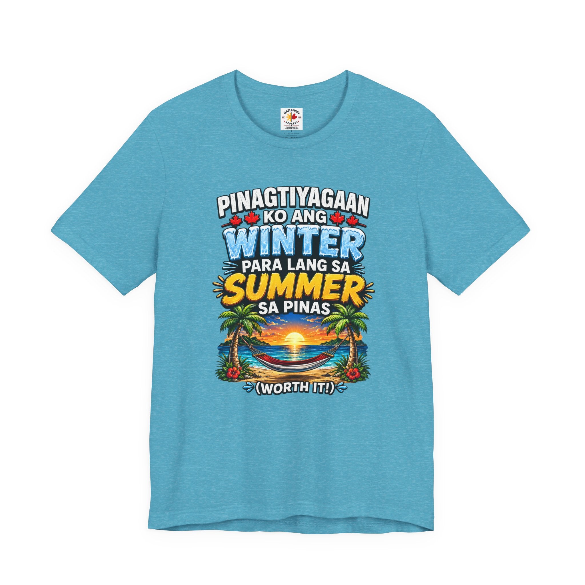 Pinagtiyagaan Ko Ang Winter Para Sa Summer Sa Pinas — Funny Pinoy Tee