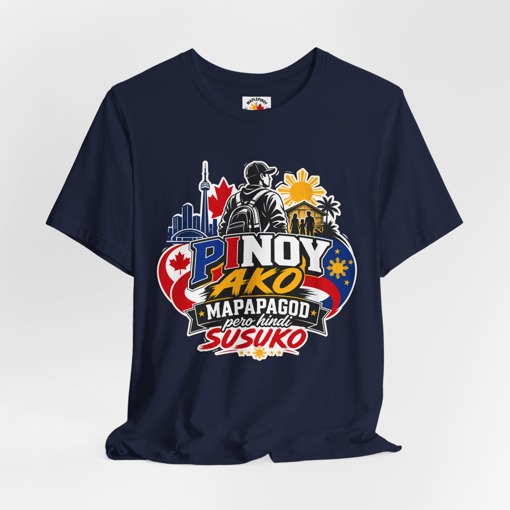 Mapapagod Pero Hindi Susuko — Filipino OFW Pride Tee