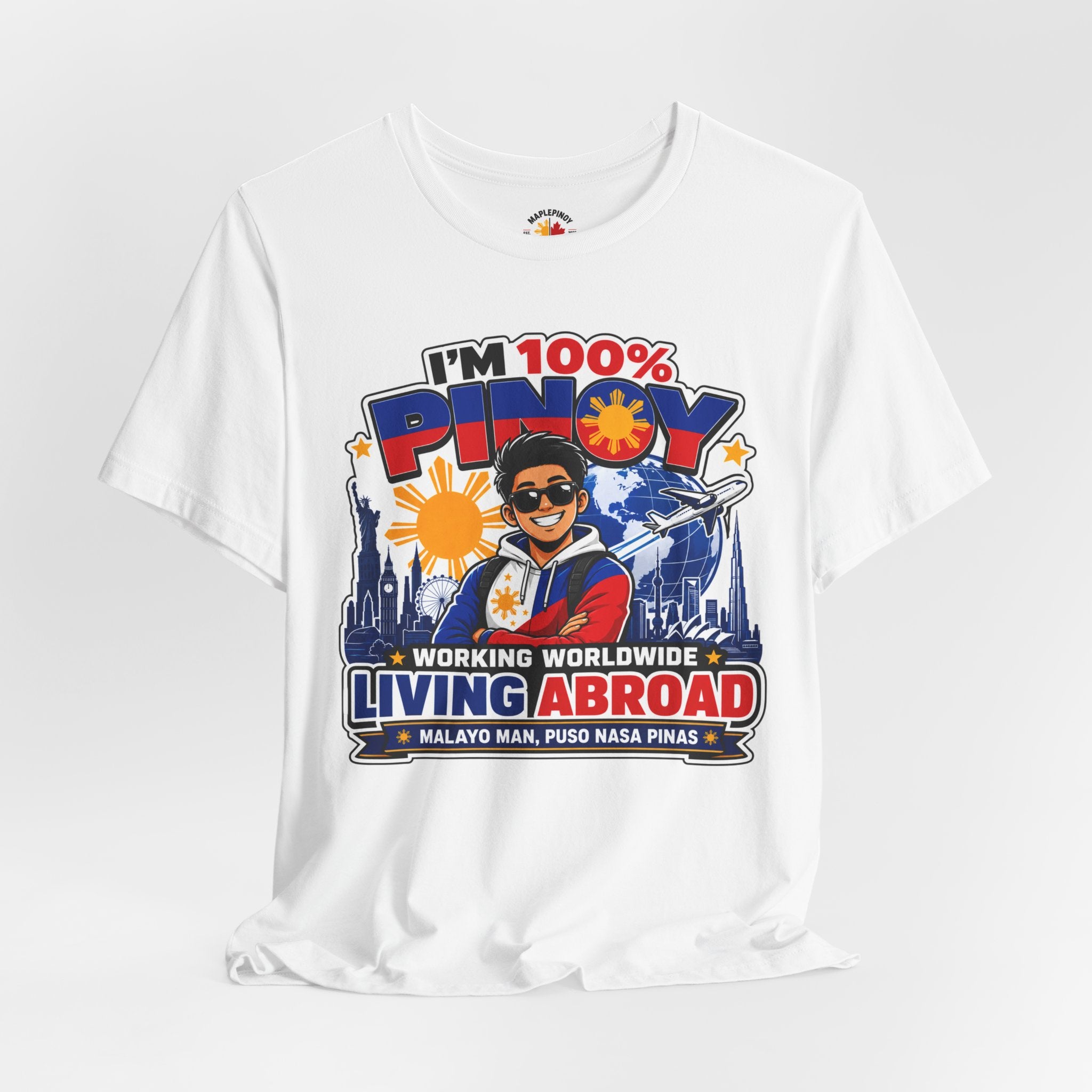 100% Pinoy, Living Abroad — Filipino Pride Tee