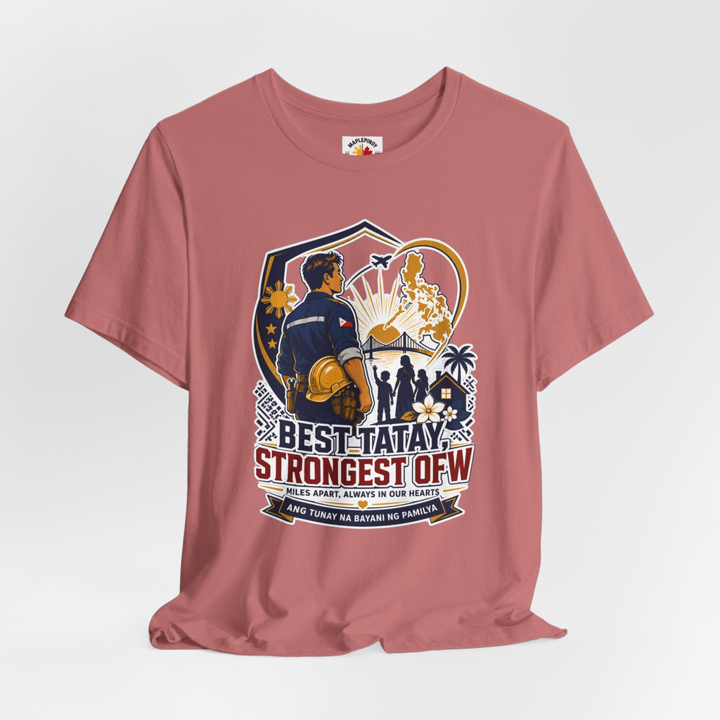 Best Tatay, Strongest OFW — Filipino Father's Day Shirt