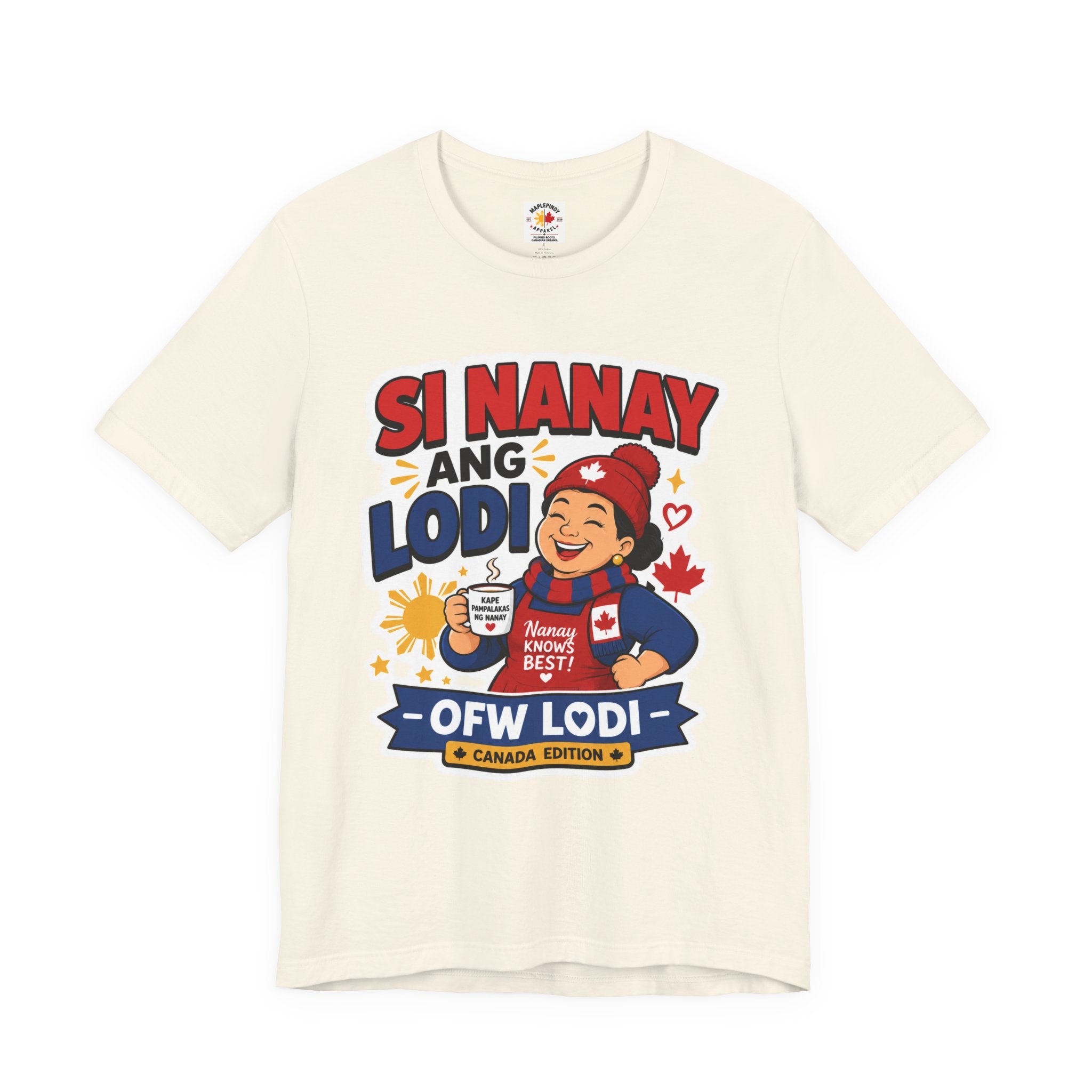 Si Nanay Ang Lodi — Filipino Canadian Mom Pride Shirt