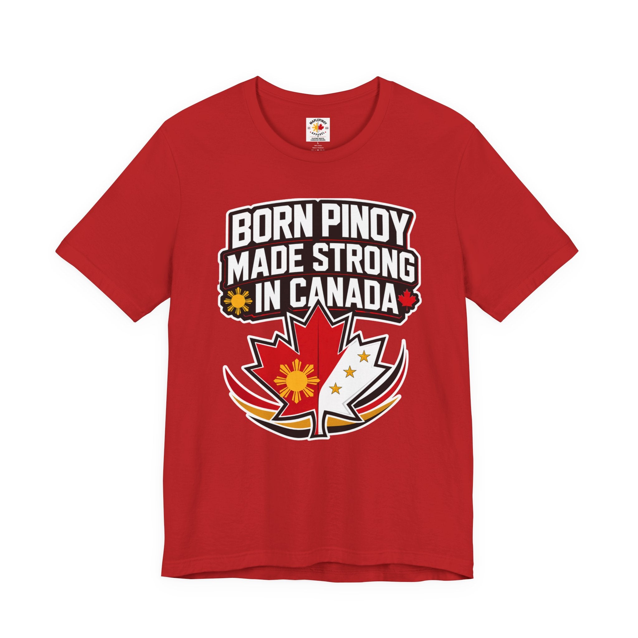 Born Pinoy, Made Strong in Canada — Filipino-Canadian Pride Tee