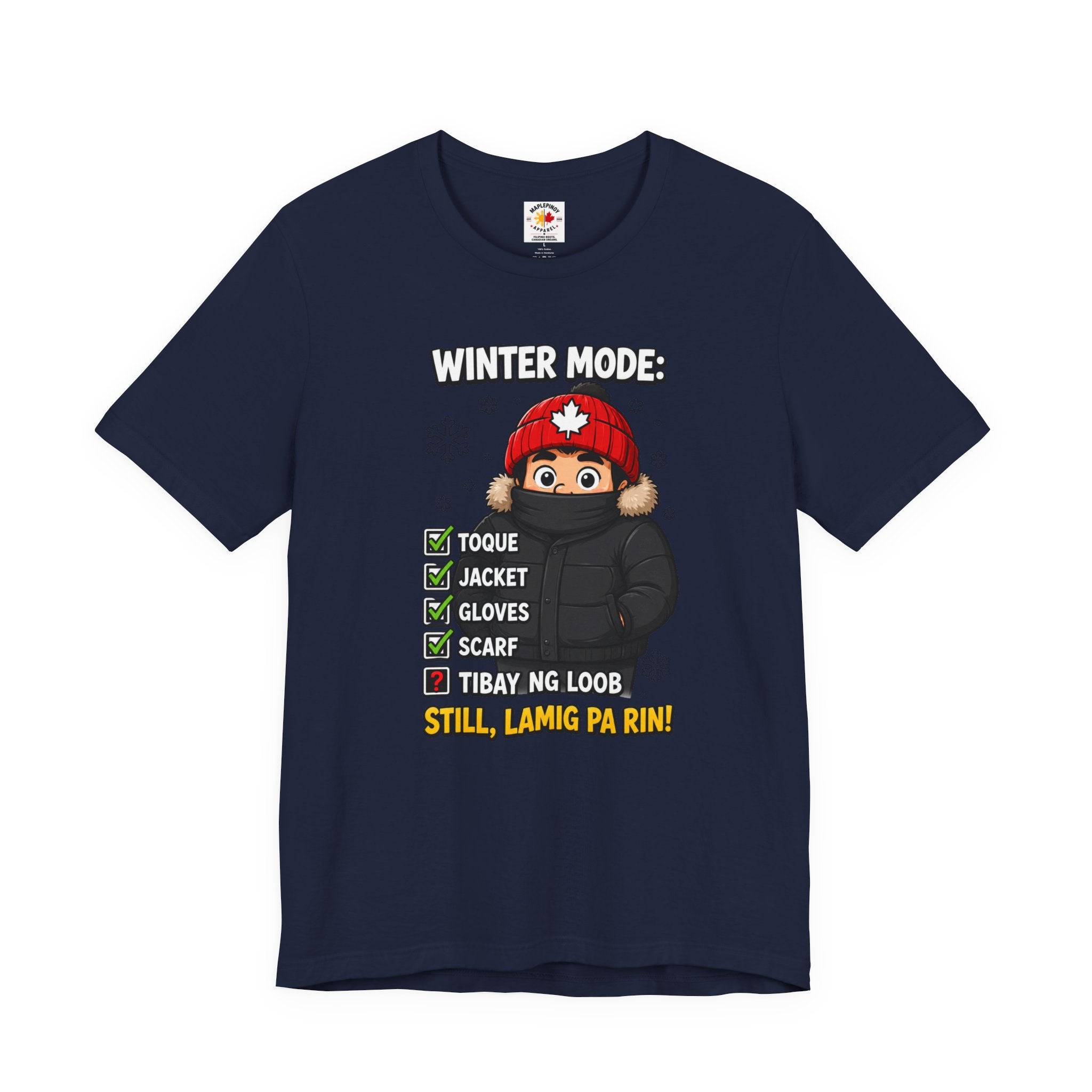 Lamig Pa Rin — Funny Filipino Canadian Winter Tee