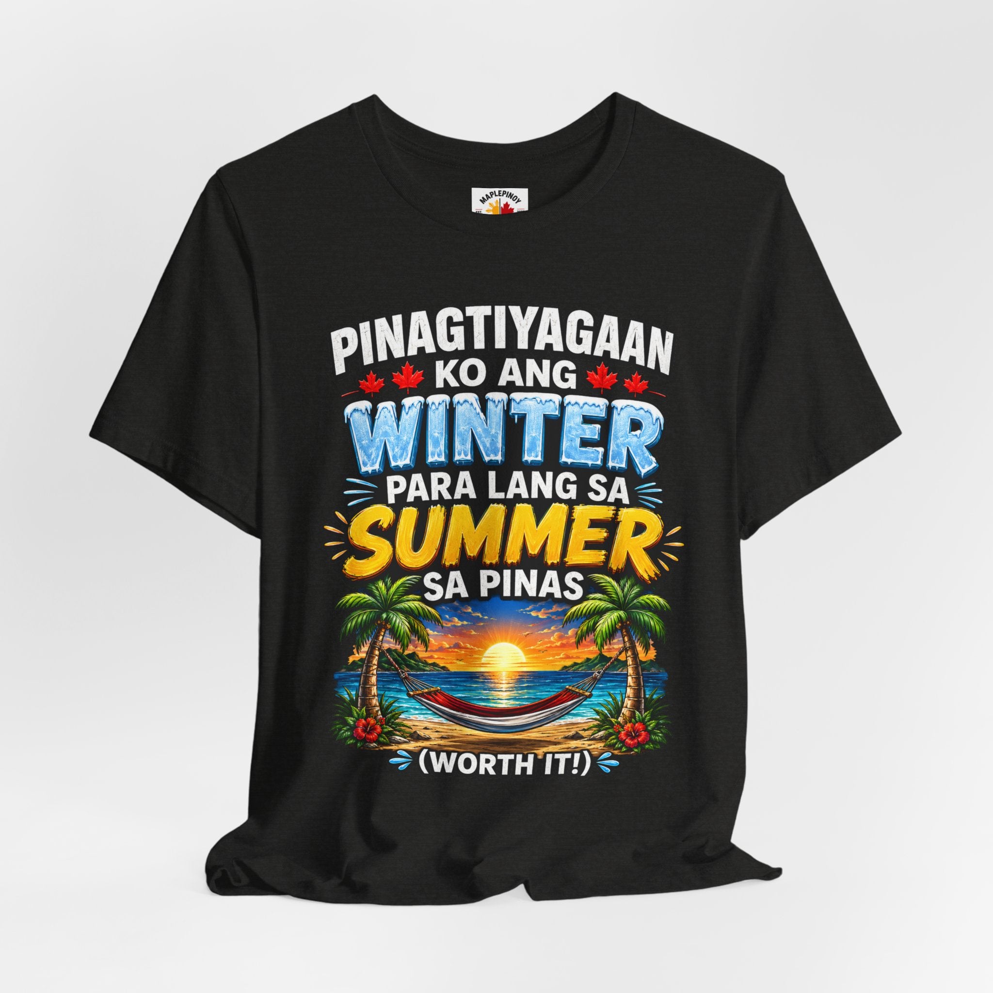 Pinagtiyagaan Ko Ang Winter Para Sa Summer Sa Pinas — Funny Pinoy Tee