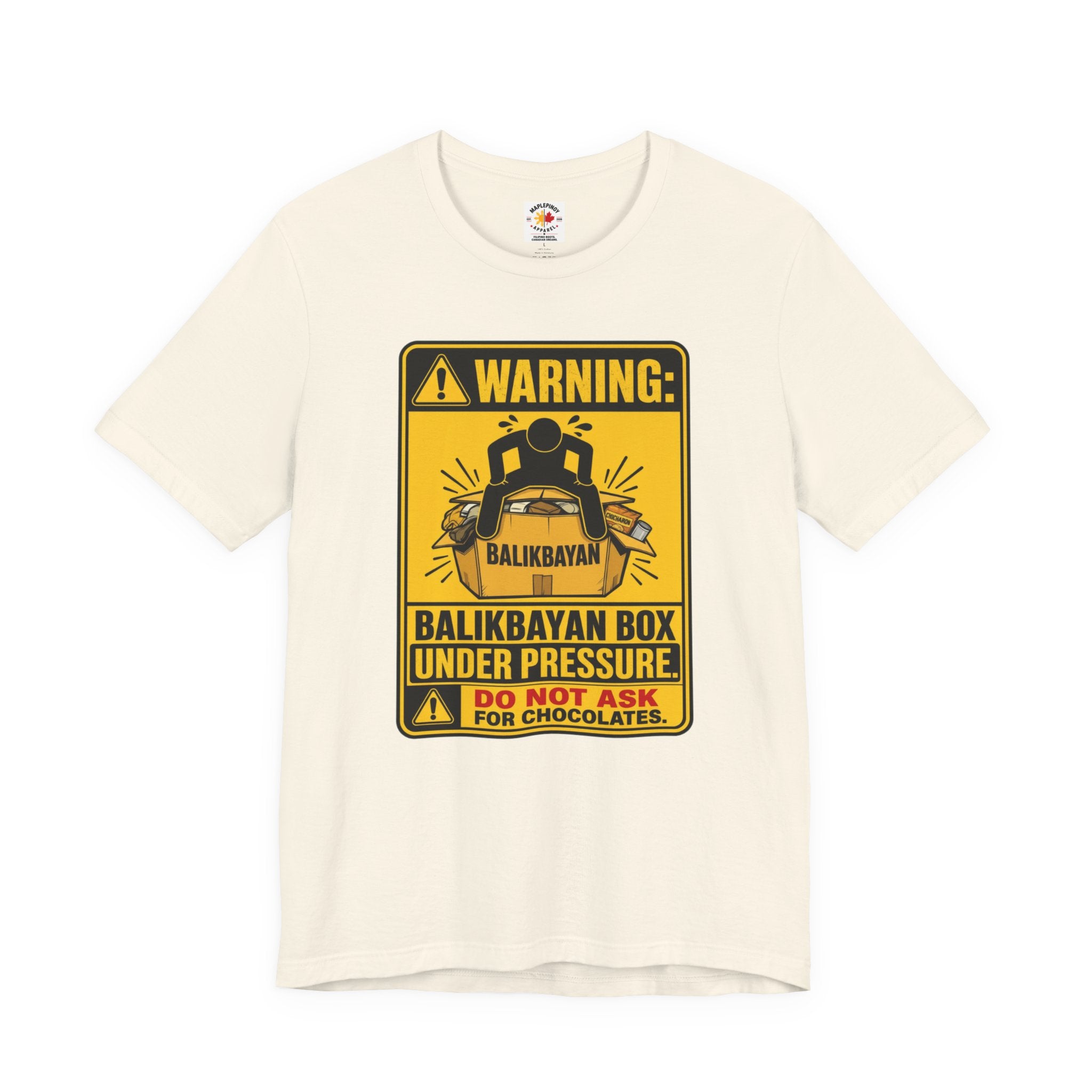 Do Not Ask Me for Chocolates — Funny Balikbayan Box Tee