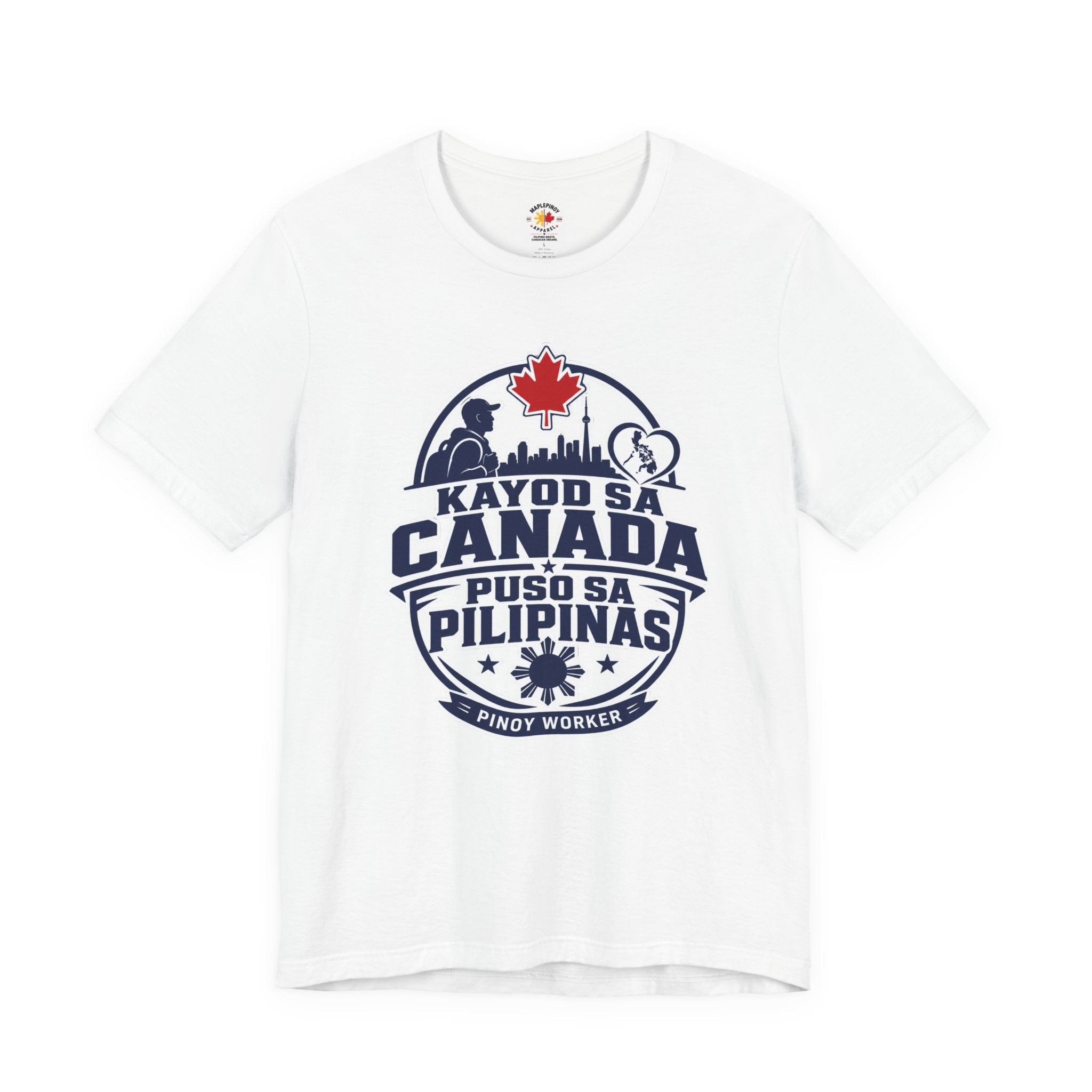 Kayod sa Canada, Puso sa Pilipinas — Filipino OFW Tee