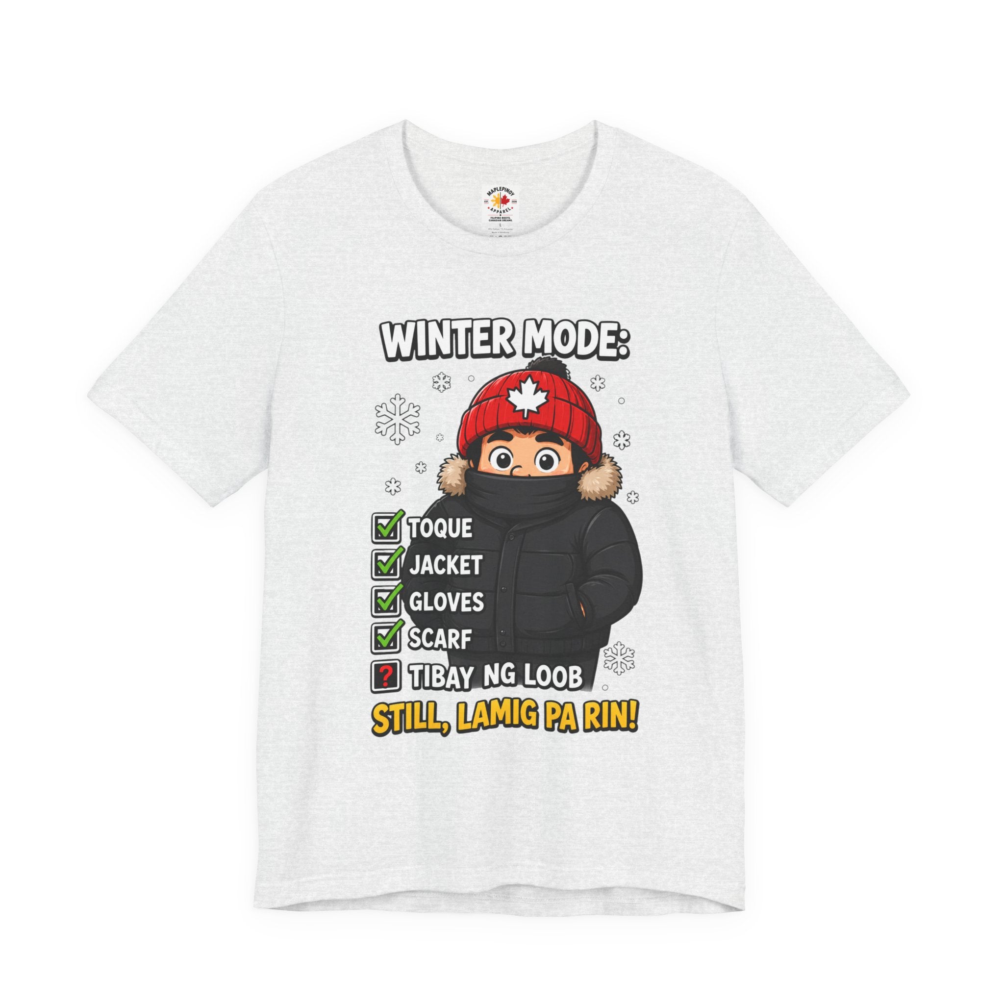 Lamig Pa Rin — Funny Filipino Canadian Winter Tee