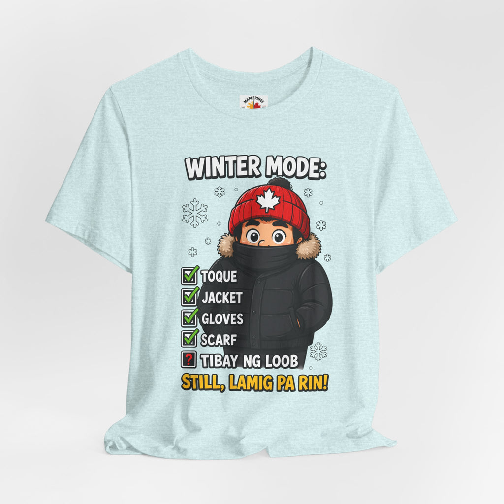 Lamig Pa Rin — Funny Filipino Canadian Winter Tee
