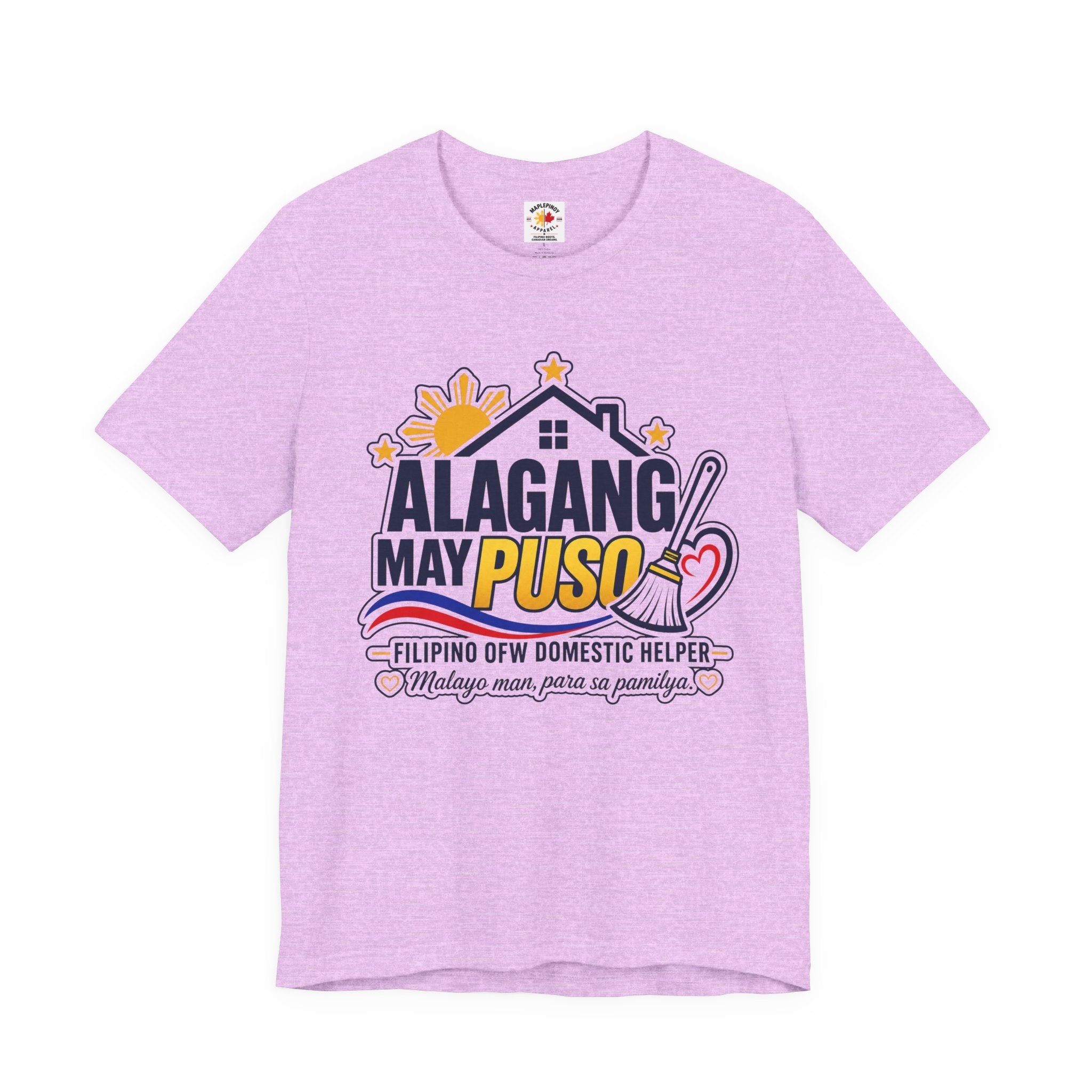 Alagang May Puso T-Shirt — Proud Pinoy OFW Domestic Helper Tee