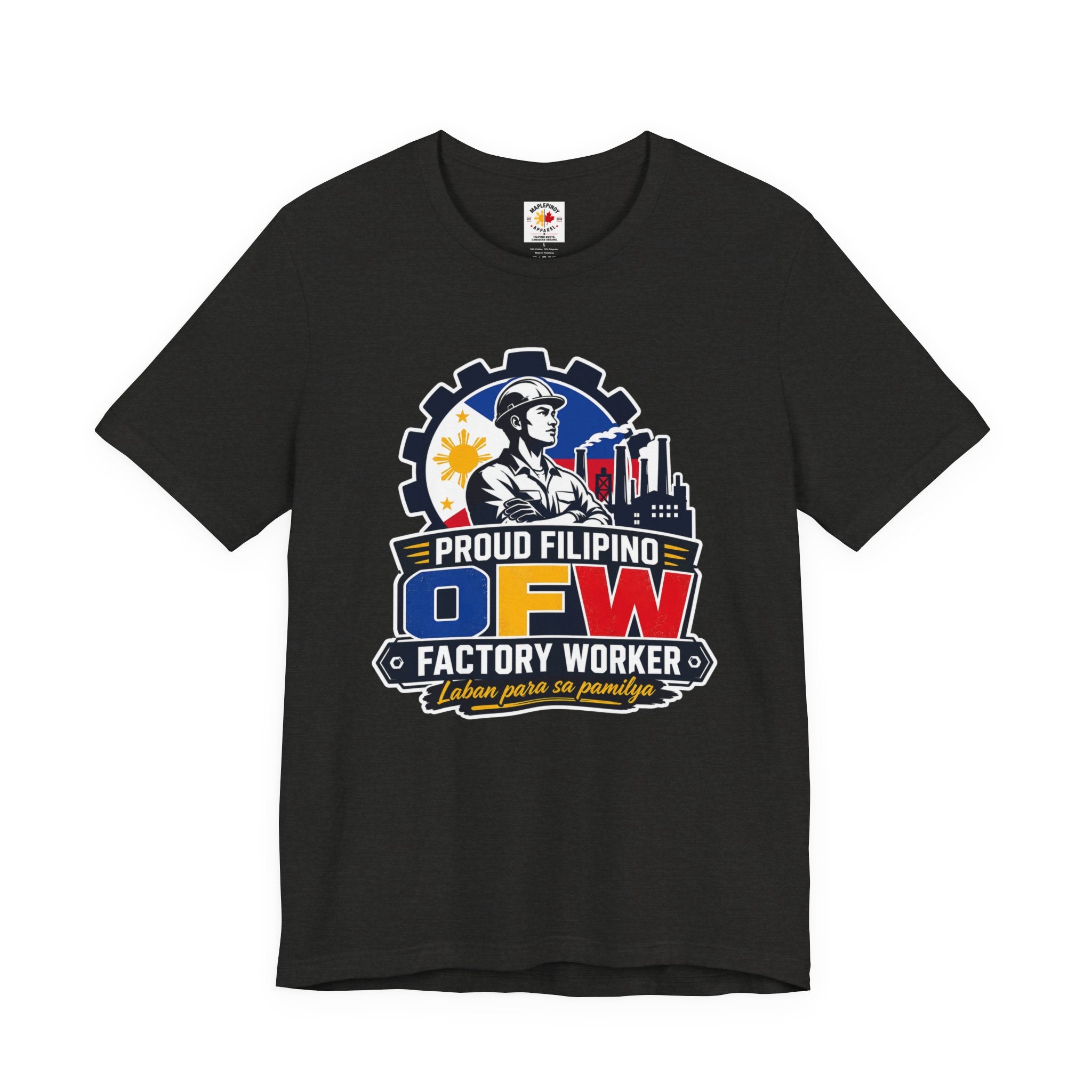 Proud Filipino OFW Factory Worker Tee — "Laban para sa pamilya"