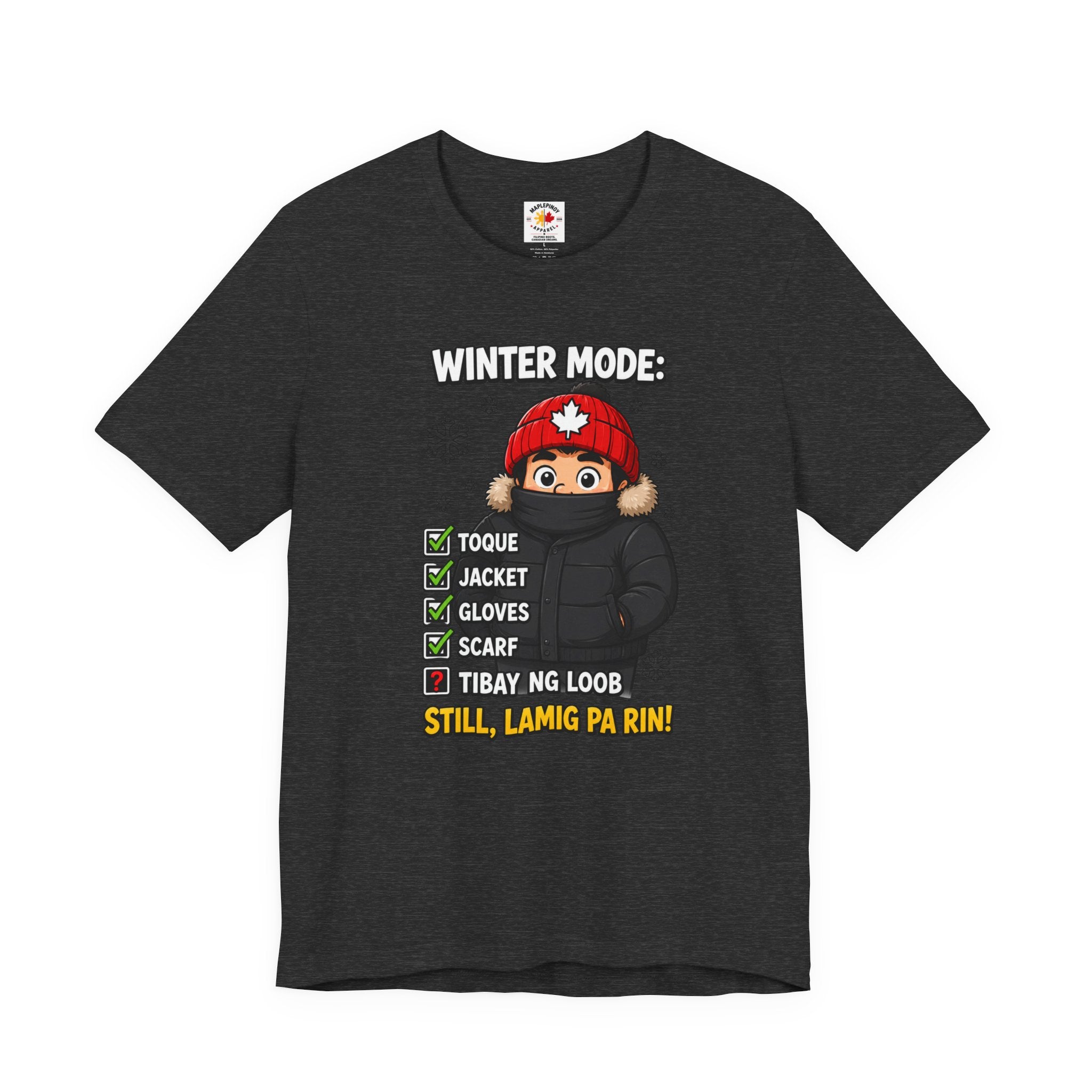 Lamig Pa Rin — Funny Filipino Canadian Winter Tee