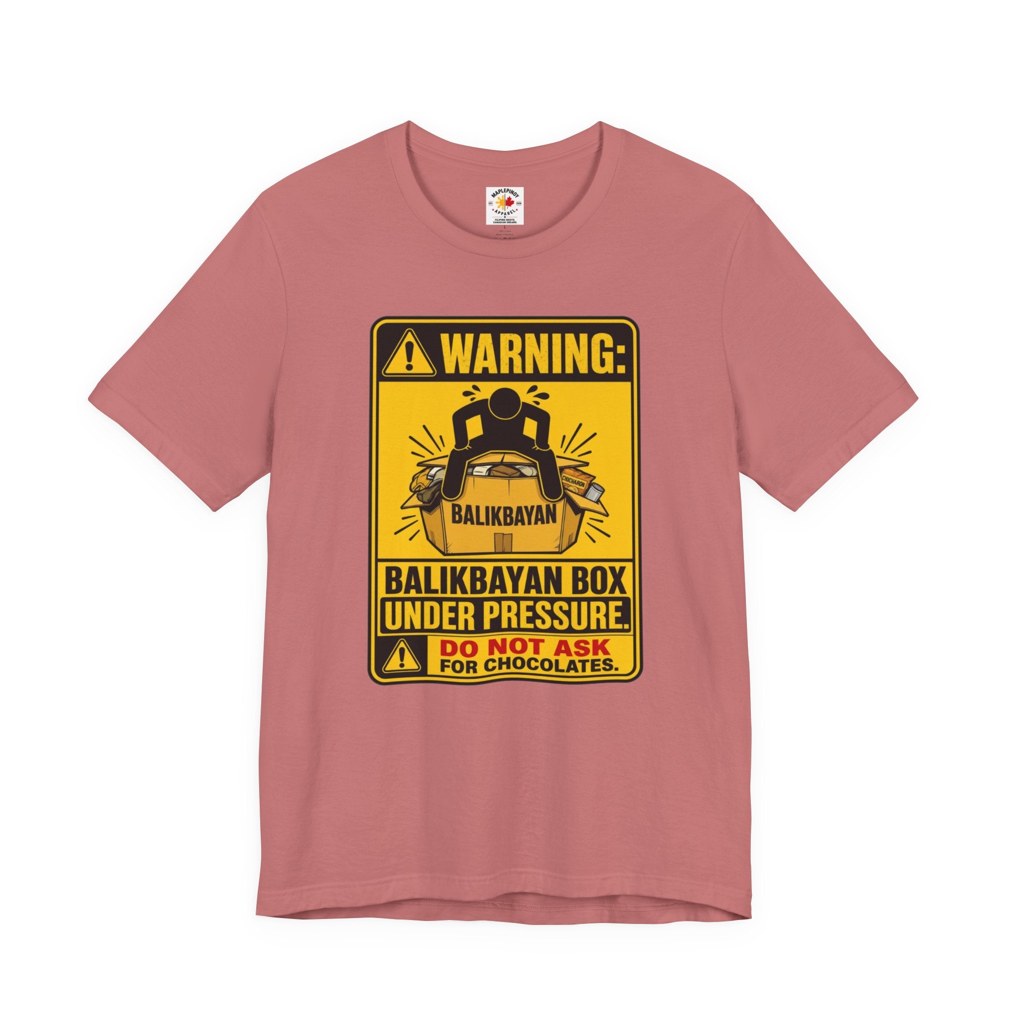 Do Not Ask Me for Chocolates — Funny Balikbayan Box Tee