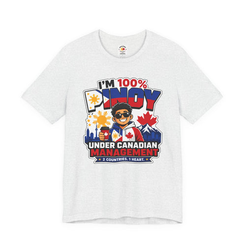 100% Pinoy, Under Canadian Management — Funny Filipino Canadian Tee