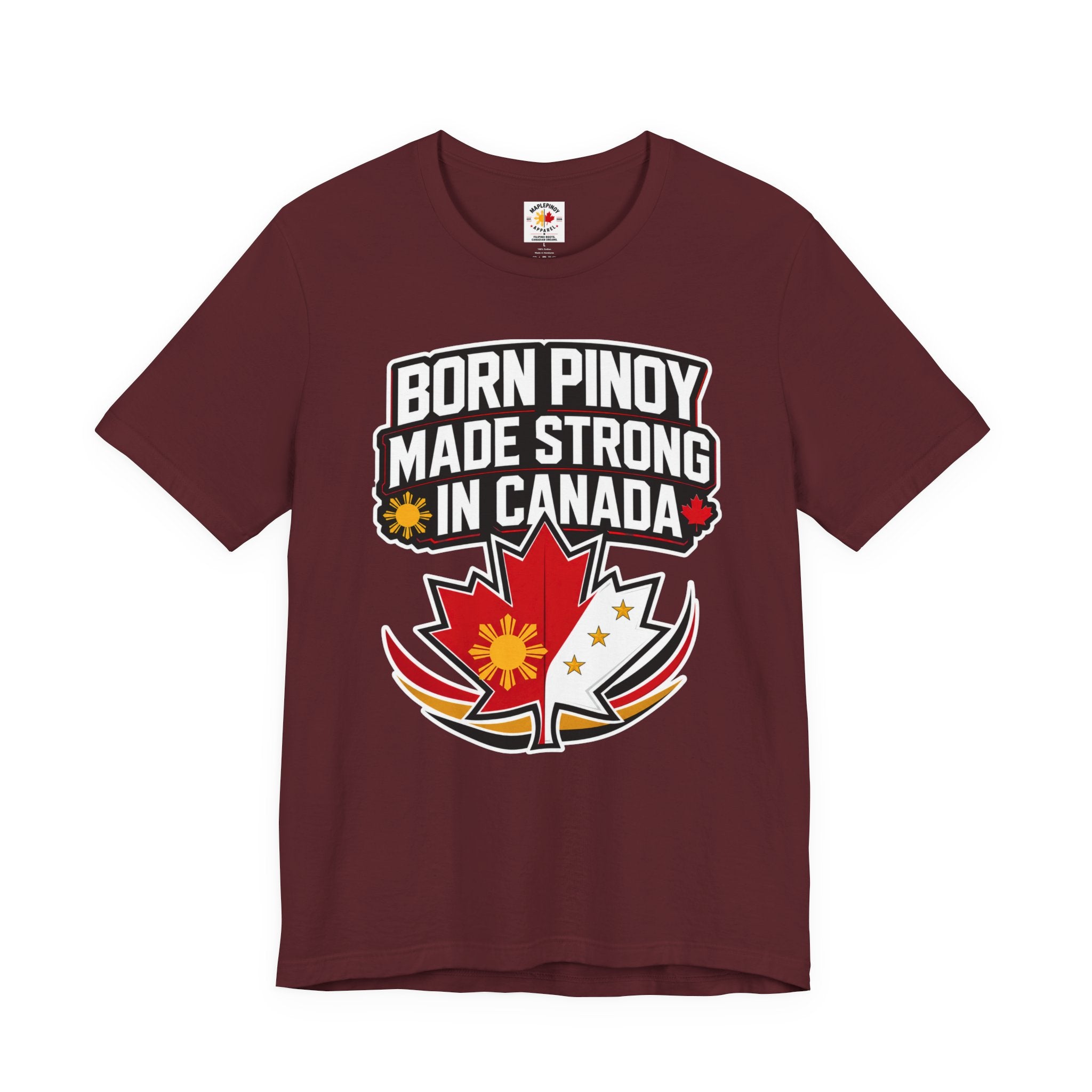 Born Pinoy, Made Strong in Canada — Filipino-Canadian Pride Tee